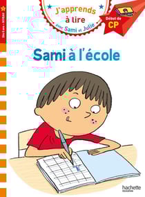 J'apprends à lire avec Sami et Julie : niveau 1 - Sami à l'école