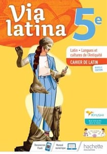 Via latina : 5e - cahier de l'élève (édition 2021)