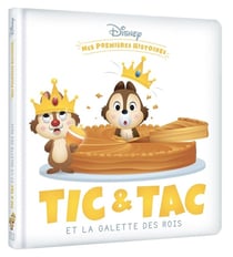 Mes premières histoires : Tic & Tac et la galette des rois