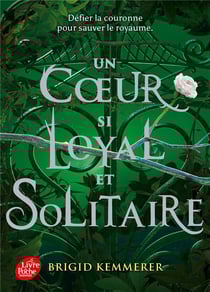 Cursebreakers Tome 2 : Un coeur si loyal et solitaire