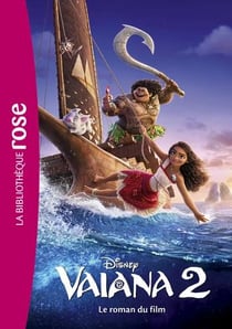 Vaiana 2 : Le roman du film