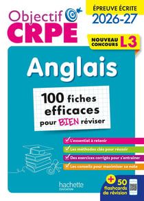 Objectif CRPE Tome 22 : Anglais - L3 - Épreuve écrite - 100 fiches efficaces pour bien réviser (édition 2026/2027)