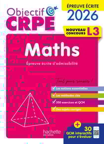 Objectif CRPE : Maths - Épreuve écrite d'admissibilité - L3 (édition 2026)