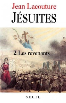 Jésuites, une multibiographie Tome 2 - les revenants