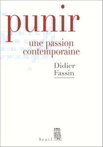 Punir - une passion contemporaine