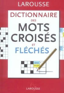 Dictionnaire des mots croises et fleches