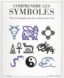 Comprendre les symboles - tout sur la signification des symboles dans l'art