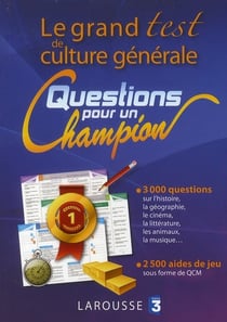 Le grand test de culture générale - questions pour un champion