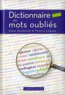Dictionnaire insolite des mots oubliés