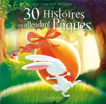 30 histoires en attendant pâques