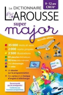 Dictionnaire larousse - super major - cm2/6e - 9/12 ans