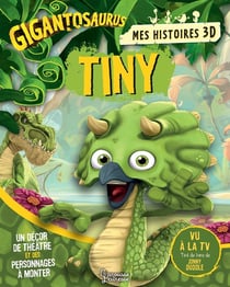 Mes histoires 3D : Tiny