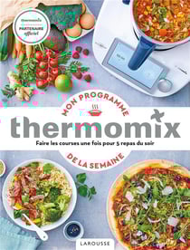 Mon programme thermomix de la semaine : faire les courses une fois pour 5 repas du soir