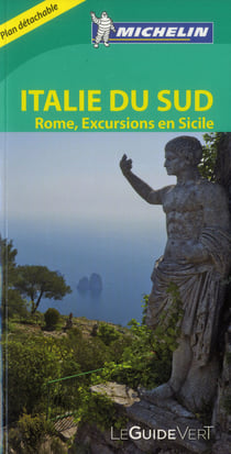 Le guide vert - italie sud, rome, excursions en sicile