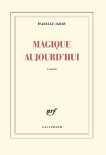 Magique aujourd'hui