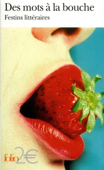 Des mots à la bouche : festins littéraires