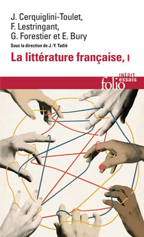 La littérature française : Dynamique & histoire
