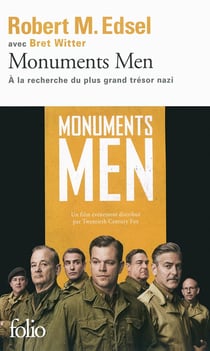 Monuments men - Rose Valland et le commando d'experts à la recherche des plus grands trésors nazis