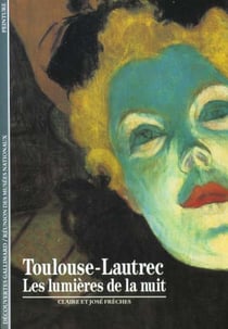 Arts - t132 - toulouse-lautrec - les lumieres de la nuit