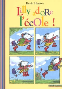 Lilly adore l'école