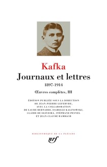 Oeuvres complètes Tome 3 : journaux et lettres - 1897-1914