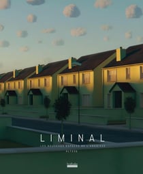 Liminal : Les nouveaux espaces de l'angoisse