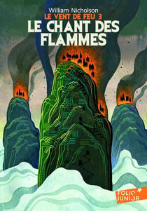 Le vent de feu Tome 3 - le chant des flammes