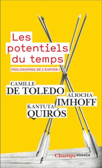 Philosophie de l'espoir Tome 1 : Les potentiels du temps