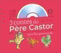 3 contes du Père Castor pour les gourmands