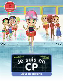 Je suis en CP Tome 3 : jour de piscine