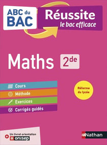 ABC du bac réussite Tome 27 : mathématiques - 2de (édition 2019)