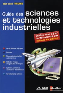 Guide des sciences et technologies industrielles (édition 2008)