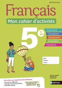 Français - 5e - mon cahier d'activités (édition 2018)