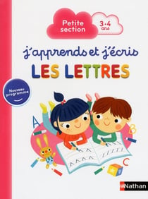 J'apprends et j'écris : les lettres - petite section - 3/4 ans