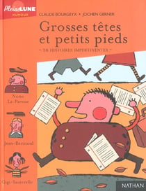Grosses tetes et petits pieds - 28 histoires impertinentes