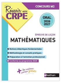 Réussir mon CRPE : Mathématiques - Épreuve de leçon - Admission Concours M2 - Oral (édition 2026/2027)