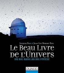 Le beau livre de l'univers - du big bang au big freeze (2e édition)