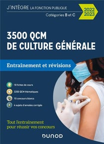 3500 QCM de culture générale - catégorie B et C - entraînement et révisions (édition 2022/2023)