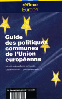 Guide des politiques communes de l'union europeenne