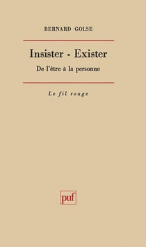 Insister. Exister : De l'être à la personne