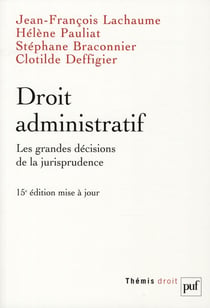 Droit administratif - les grandes décisions de la jurisprudence (5e édition)