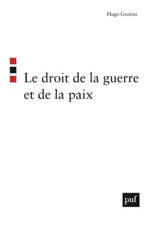 Le droit de la guerre et de la paix (2e édition)