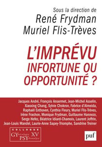 L'imprévu, infortune ou opportunité ?
