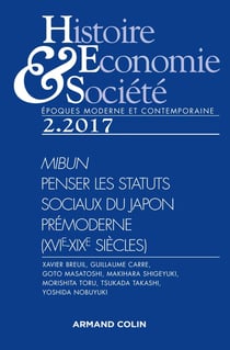 REVUE HISTOIRE, ECONOMIES & SOCIETES n.2.2017 : penser les statuts sociaux du Japon prémoderne (XVIe-XIXe siècles)
