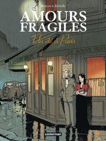 Amours fragiles Tome 2 : un été à Paris