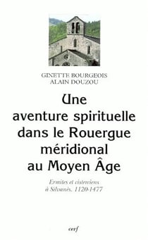 Une aventure spirituelle dans le Rouergue méridional au Moyen Âge