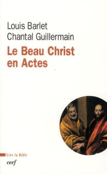 Le beau Christ en actes
