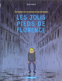 Les pauvres aventures de Jérémie Tome 1 - les jolis pieds de Florence