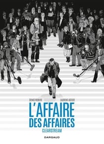 L'enquête Clearstream - l'affaire des affaires - intégrale