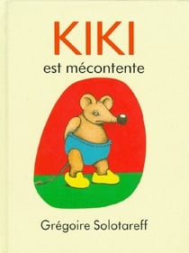 Kiki est mecontente